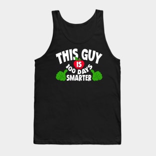 This Guy Is 100 Days Smarter 100th Day of School Teacher And Student Tank Top